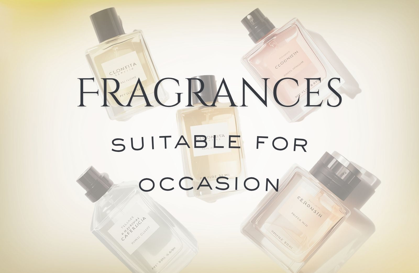 Five perfume bottles with a beige background and text 'Fragrances Suitable for Occasion'.